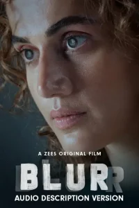 Blurr 2022 Bollywood Full Movie HD