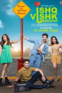 Ishq Vishk Rebound 2024 Bollywood Full Movie HD